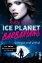 [Ice Planet Barbarians 01] • Georgie und Vektal